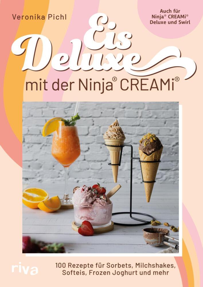 Eis Deluxe mit der Ninja® CREAMi® (Veronika Pichl)