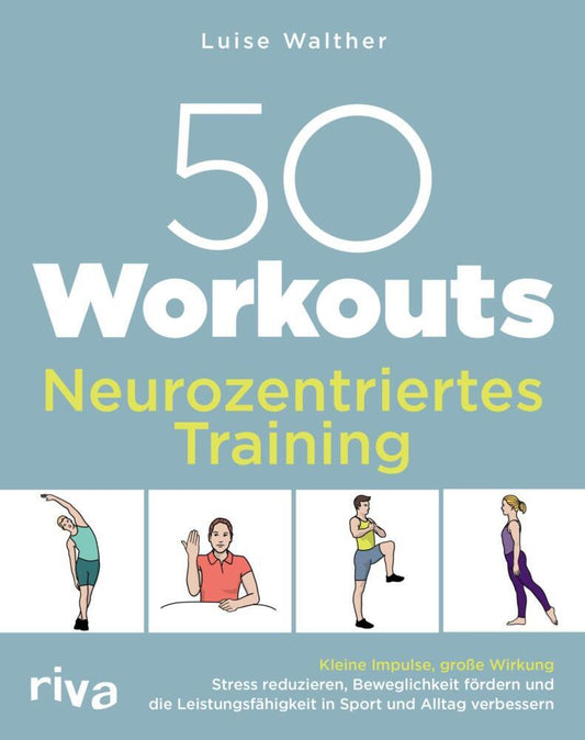 50 Workouts - Neurozentriertes Training (Luise Walther)