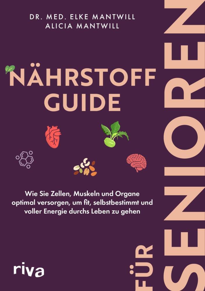 Nährstoff-Guide für Senioren (Elke Mantwill)
