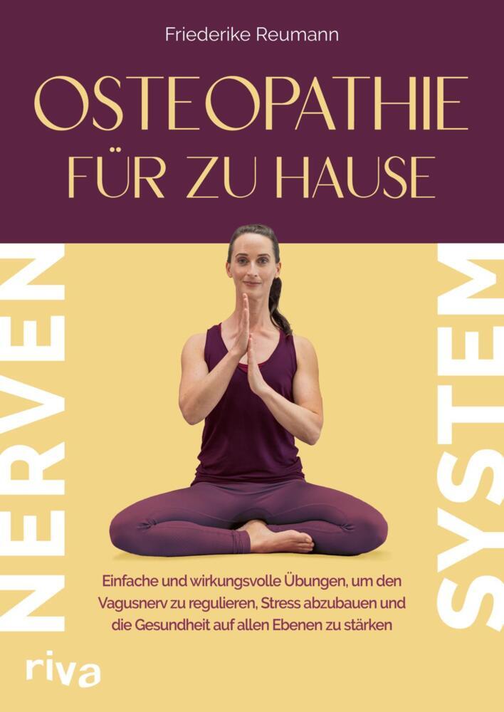 Osteopathie für zu Hause - Nervensystem (Friederike Reumann)