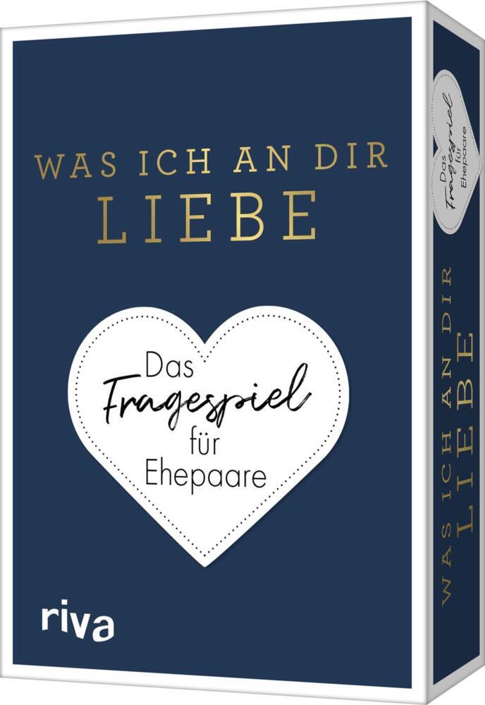 Was ich an dir liebe - Das Fragespiel für Ehepaare (Alexandra Reinwarth)