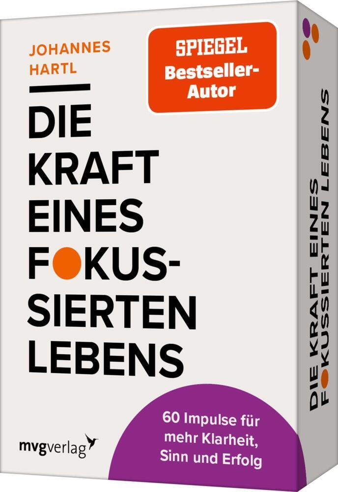 Die Kraft eines fokussierten Lebens - 60 Impulse für mehr Klarheit, Sinn und Erfolg (Johannes Hartl)