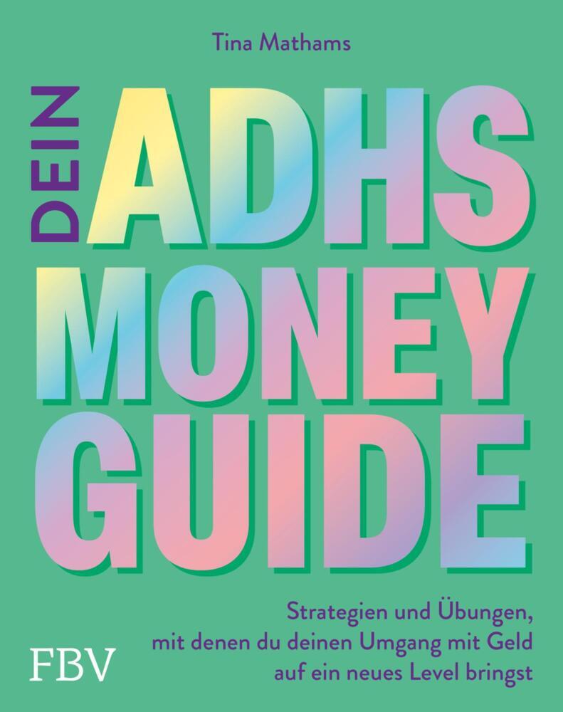 Dein ADHS-Money-Guide (Tina Mathams)