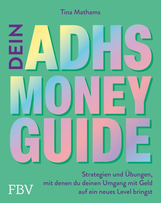 Dein ADHS-Money-Guide (Tina Mathams)