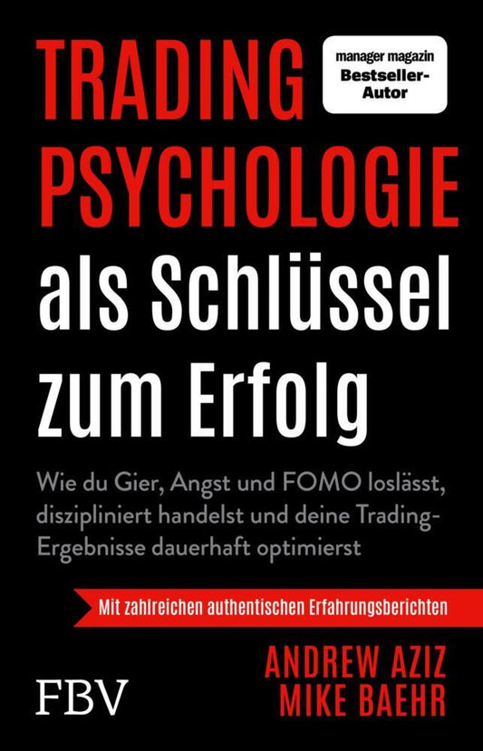 Tradingpsychologie als Schlüssel zum Erfolg (Andrew Aziz)