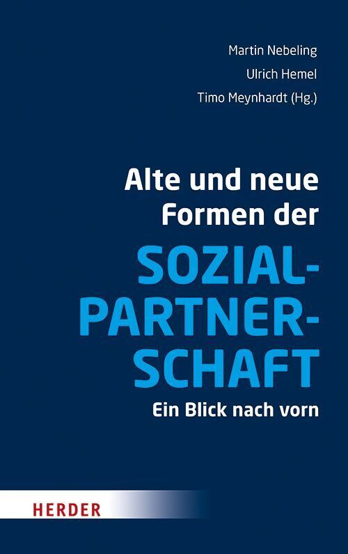Alte und neue Formen der Sozialpartnerschaft (Martin Nebeling)