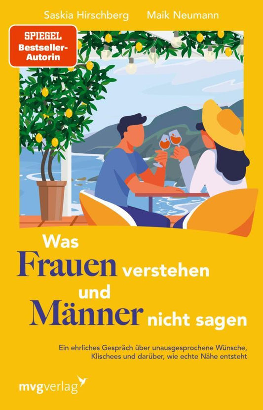 Was Frauen verstehen und Männer nicht sagen (Saskia Hirschberg)