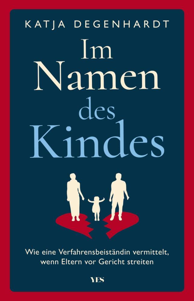 Im Namen des Kindes (Katja Degenhardt)