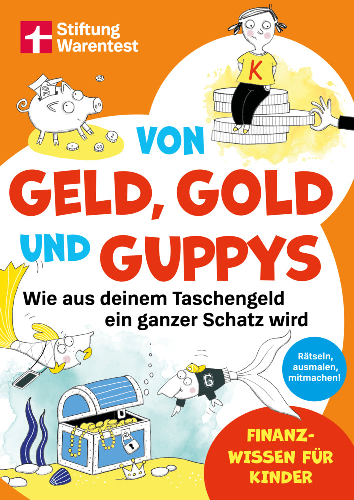 Von Geld, Gold und Guppys (Andrea Schwendemann)