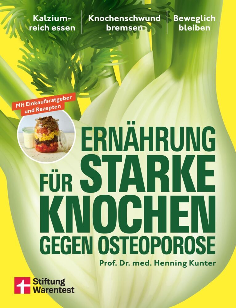 Ernährung für starke Knochen gegen Osteoporose (Henning Kunter)