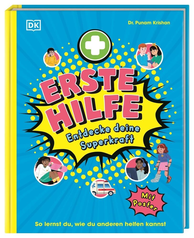 Erste Hilfe - Entdecke deine Superkraft (Punam Krishan)
