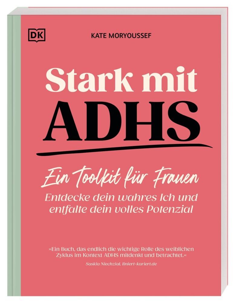 Stark mit ADHS - ein Toolkit für Frauen (Kate Moryoussef)