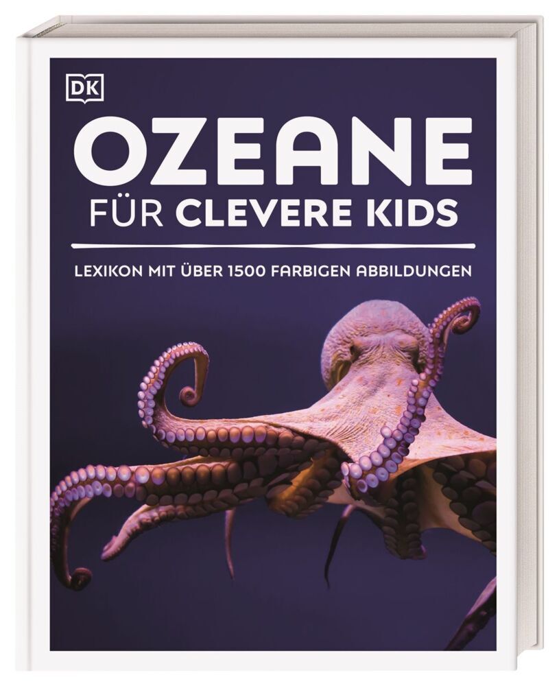 Wissen für clevere Kids. Ozeane für clevere Kids (Dk Verlag - Kids)