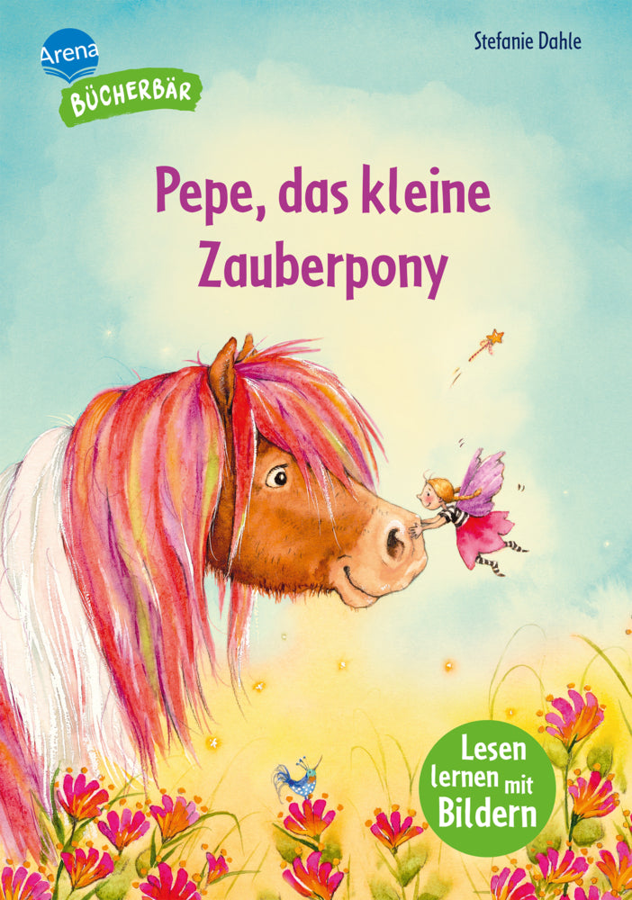 Pepe, das kleine Zauberpony (Stefanie Dahle)