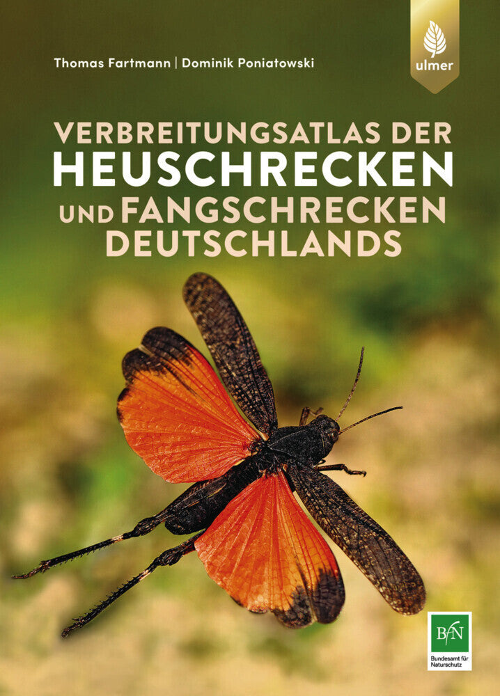Verbreitungsatlas der Heuschrecken und Fangschrecken Deutschlands (Thomas Fartmann)
