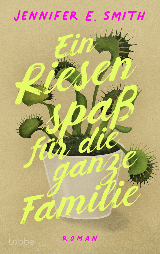 Ein Riesenspaß für die ganze Familie (Jennifer E. Smith)