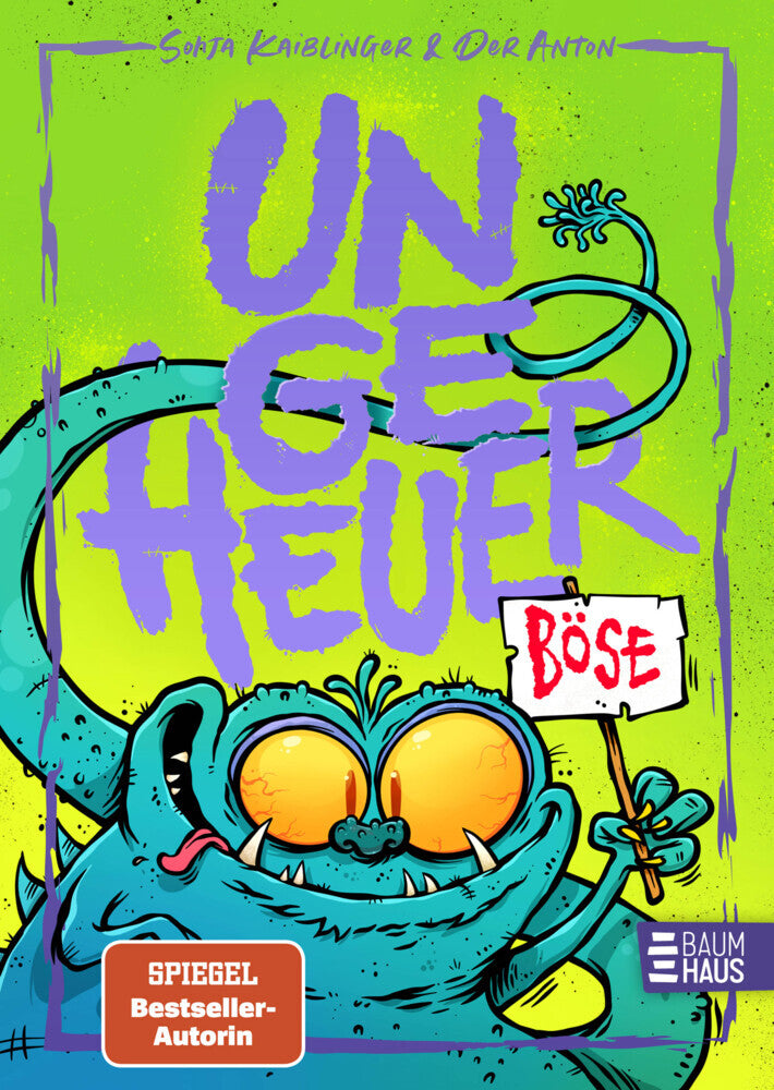 Ungeheuer böse (Band 3) (Sonja Kaiblinger)