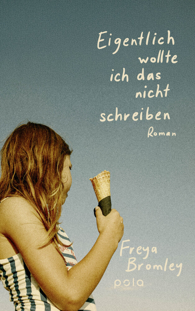 Eigentlich wollte ich das nicht schreiben (Freya Bromley)