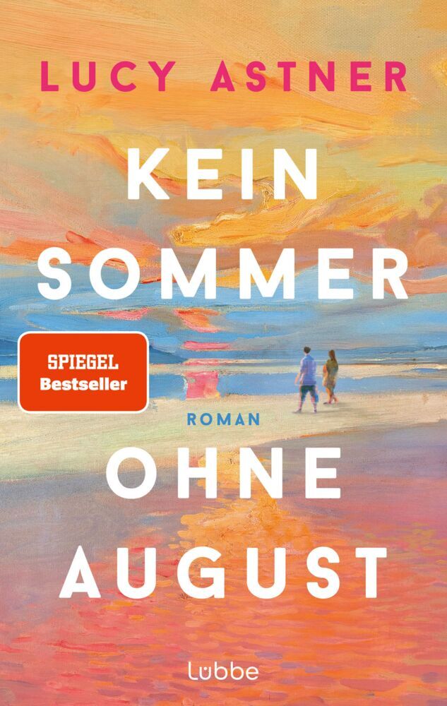 Kein Sommer ohne August (Lucy Astner)
