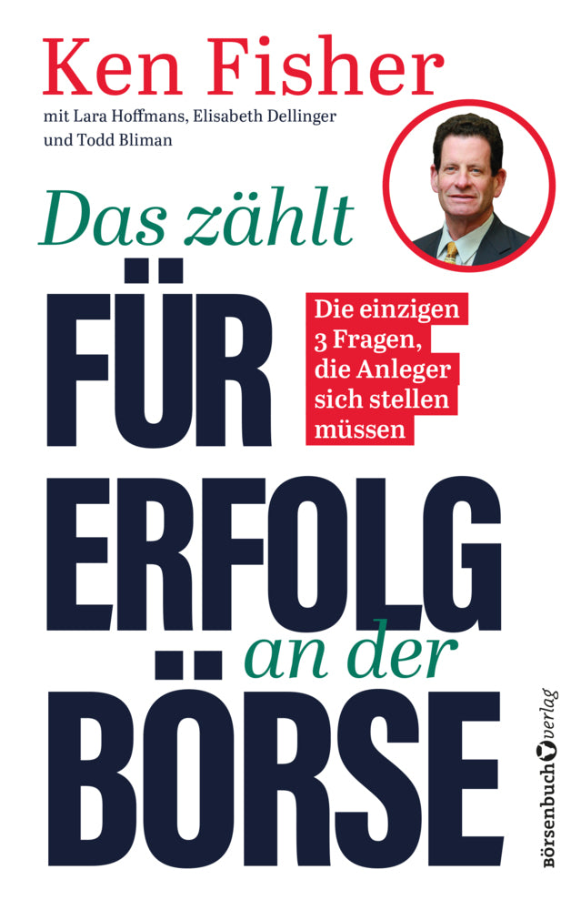 Das zählt für Erfolg an der Börse (Ken Fisher)