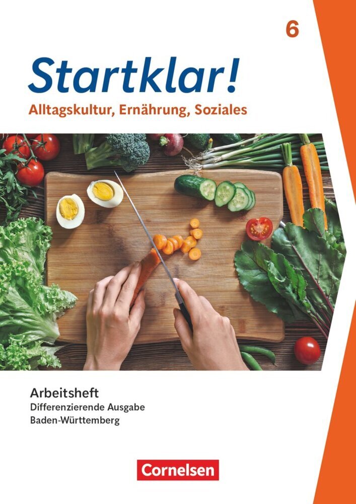 Startklar! - Alltagskultur, Ernährung, Soziales - Differenzierende Ausgabe Baden-Württemberg ab 2026 - 6. Schuljahr (Kirsten Kray)