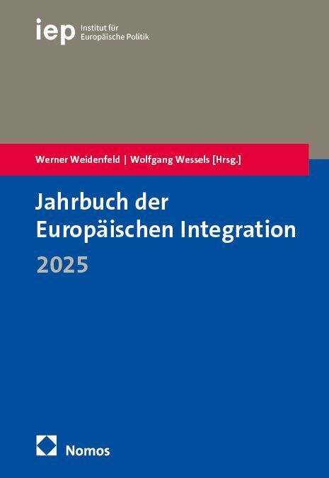 Jahrbuch der Europäischen Integration 2025 (Werner Weidenfeld)