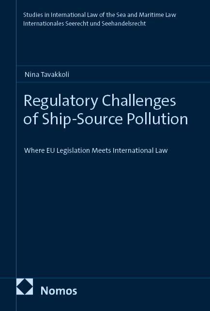 Regulatory Challenges of Ship-Source Pollution (Nina Tavakkoli)