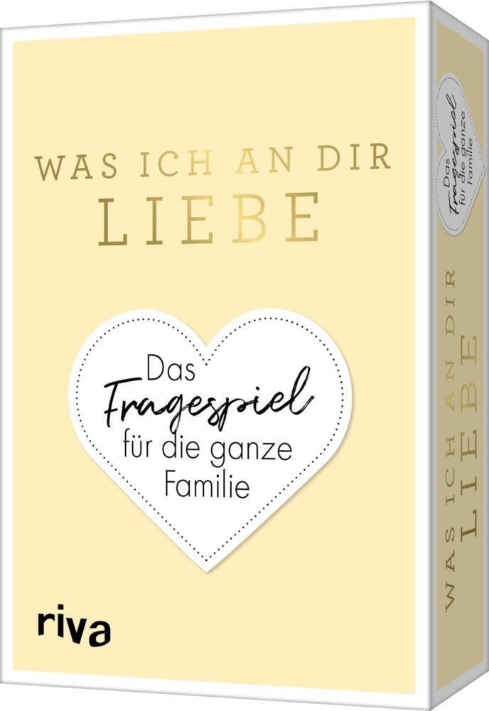 Was ich an dir liebe - Das Fragespiel für die ganze Familie (Alexandra Reinwarth)