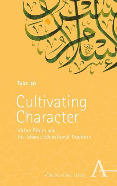Cultivating Character (Tuba Isik)