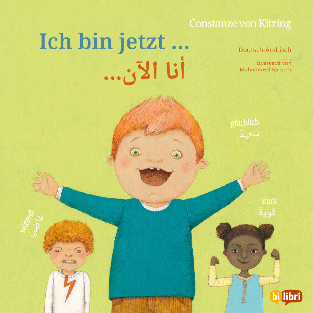 Ich bin jetzt ... (Deutsch-Arabisch) (Constanze Von Kitzing)