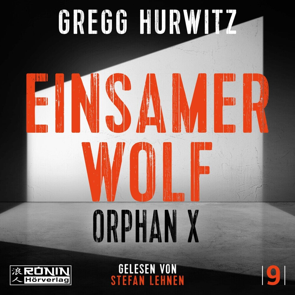 Einsamer Wolf. Ein Orphan X Thriller von Gregg Hurwitz (Gregg Hurwitz)