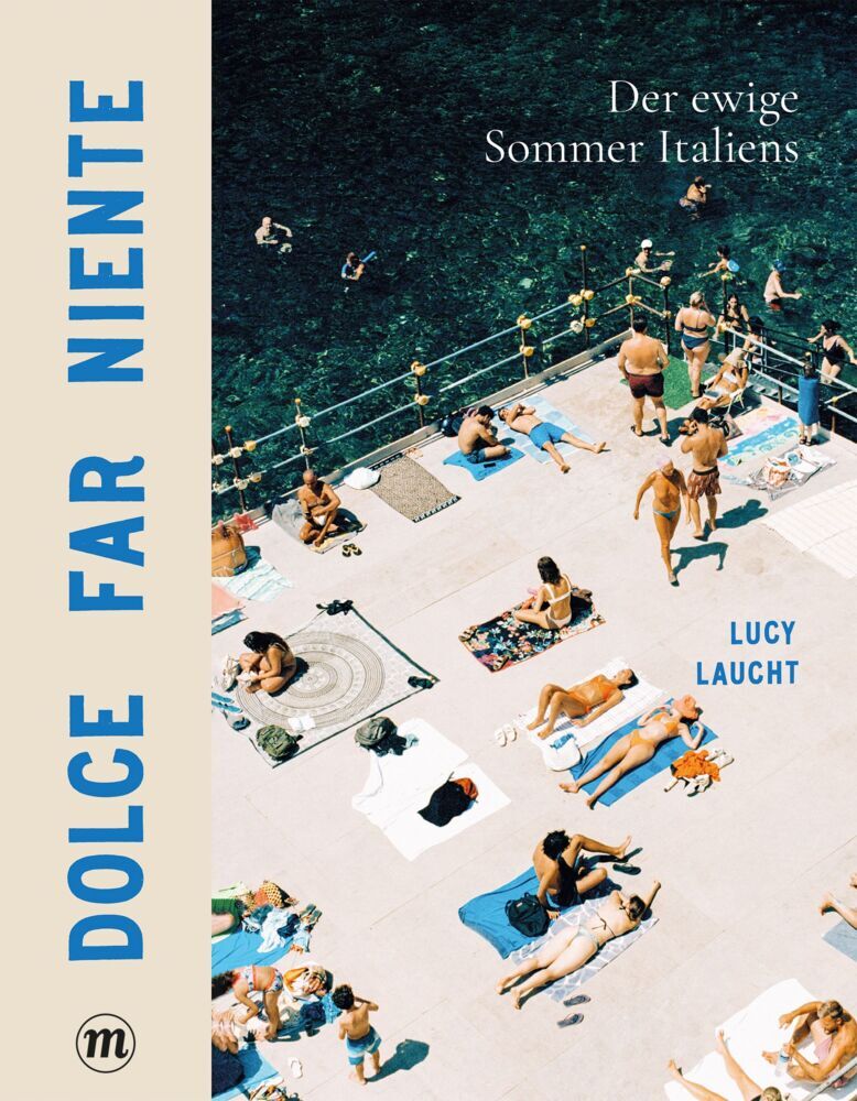 Dolce far niente (Lucy Laucht)