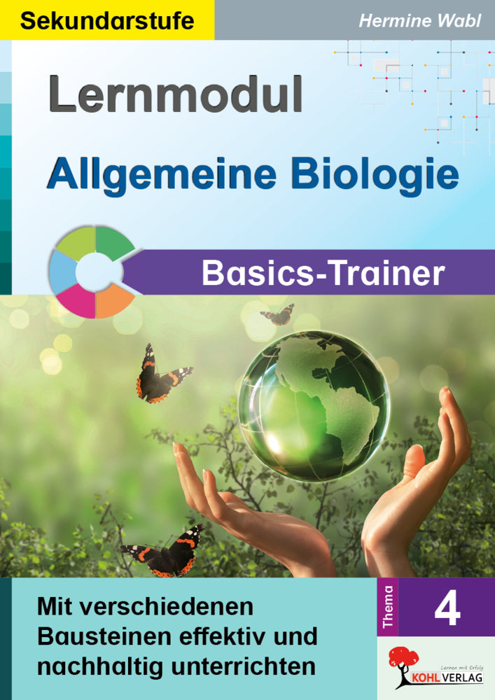 Lernmodul 4: Allgemeine Biologie / Basics-Trainer (Hermine Wabl)