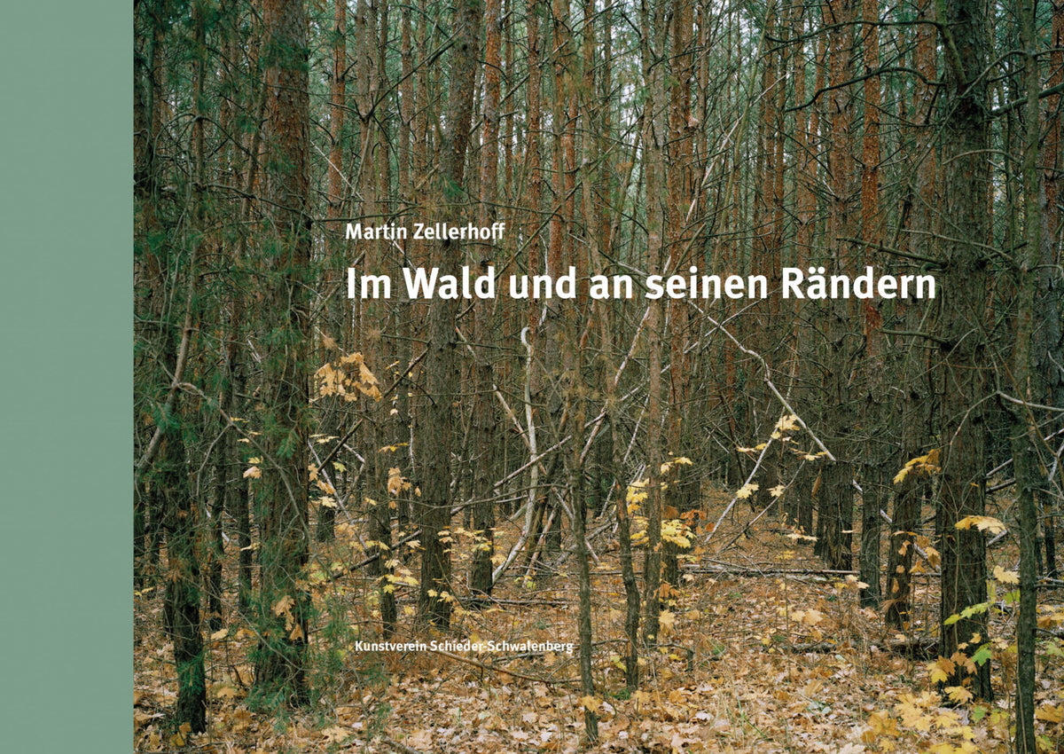 Martin Zellerhoff - Im Wald und an seinen Rändern (Brigitte Labs-Ehlert)