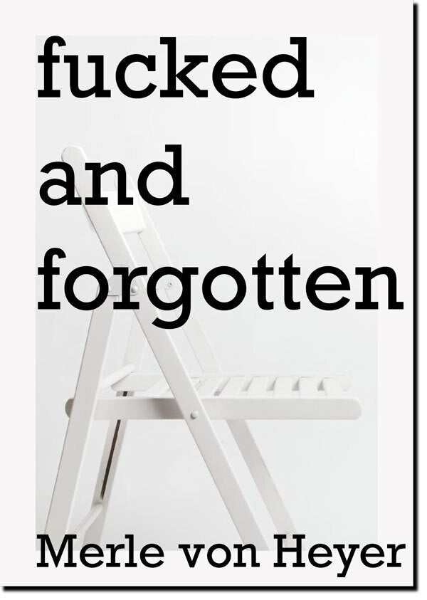 fucked and forgotten (Philine Ender)
