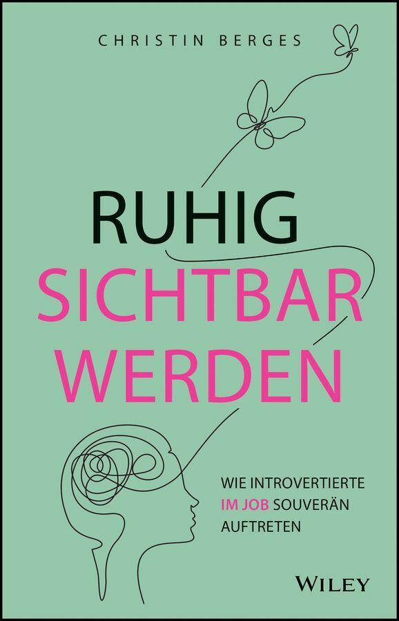 Ruhig sichtbar werden (Christin Berges)