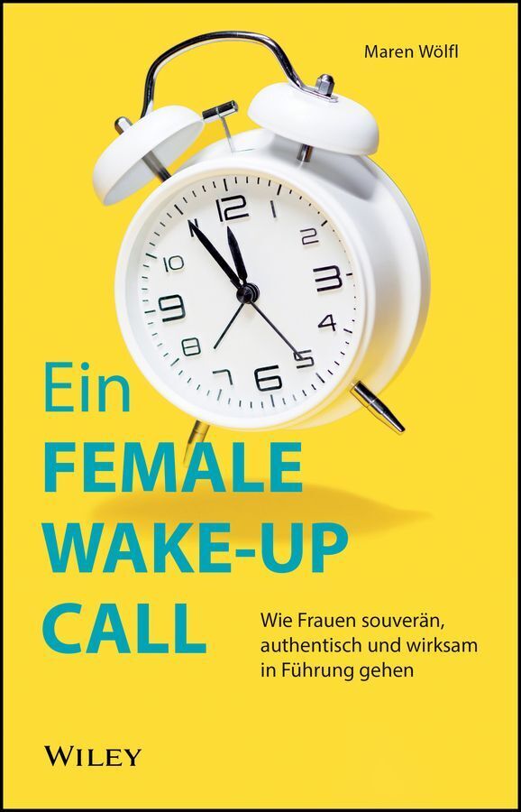Ein FEMALE WAKE-UP CALL (Maren Wölfl)