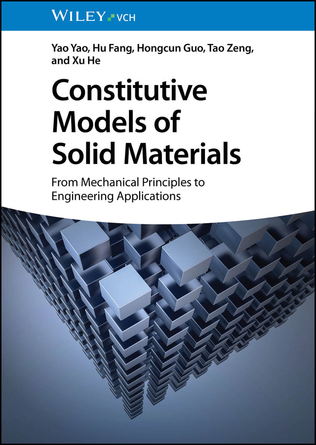 Constitutive Models of Solid Materials (Yao Yao)