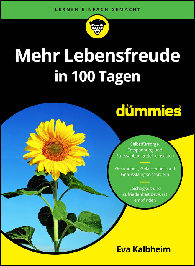 Mehr Lebensfreude in 100 Tagen für Dummies (Eva Kalbheim)