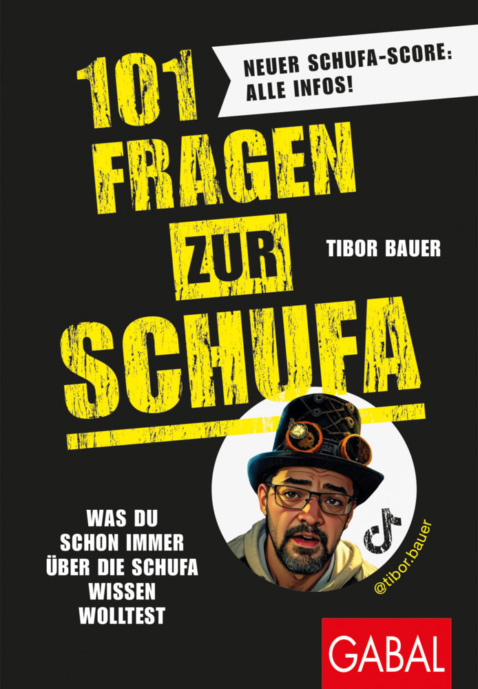 101 Fragen zur SCHUFA (Tibor Bauer)