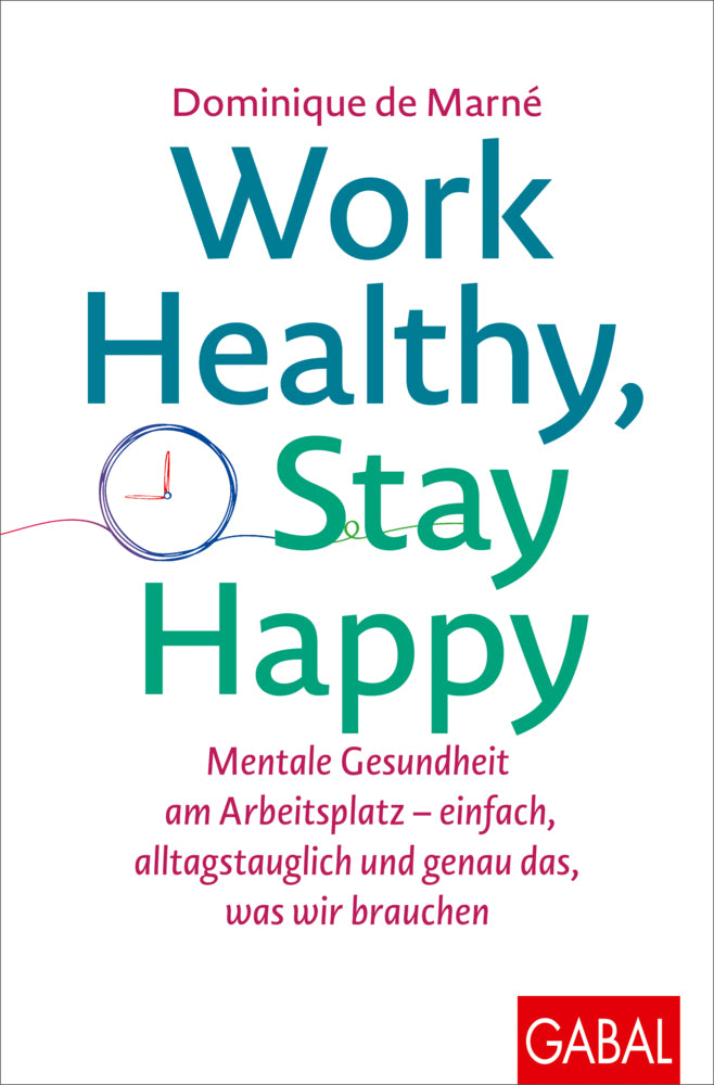 Work Healthy, Stay Happy (Dominique De Marné)