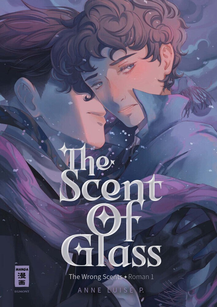 The Scent of Glass (The Wrong Scents: Roman 1) (Anne Luise P.)