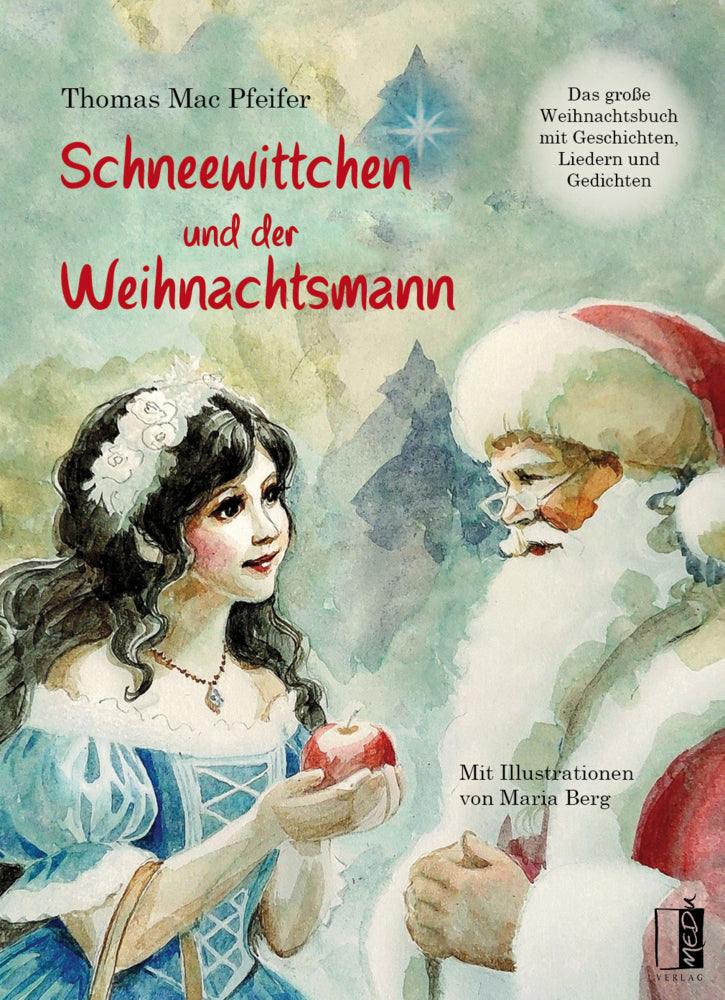 Schneewittchen und der Weihnachtsmann (Thomas Mac Pfeifer)