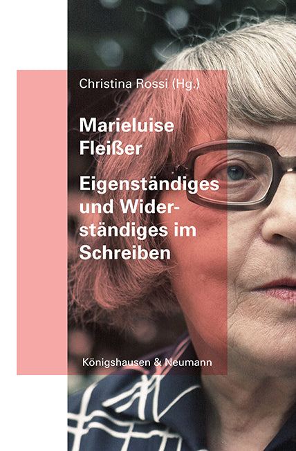 Eigenständiges und Widerständiges im Schreiben (Marieluise Fleißer)