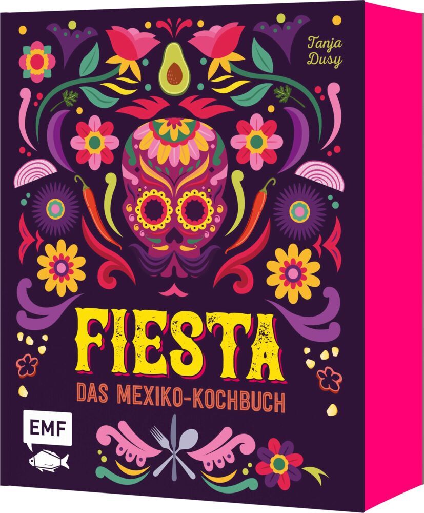 Fiesta - Das Mexiko-Kochbuch - mit edler Ausstattung und Farbschnitt (Tanja Dusy)