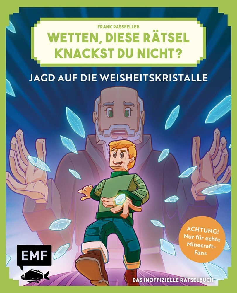 Wetten, diese Rätsel knackst du nicht? - Achtung! Nur für echte Minecraft-Fans (Bd. 1) (Frank Passfeller)