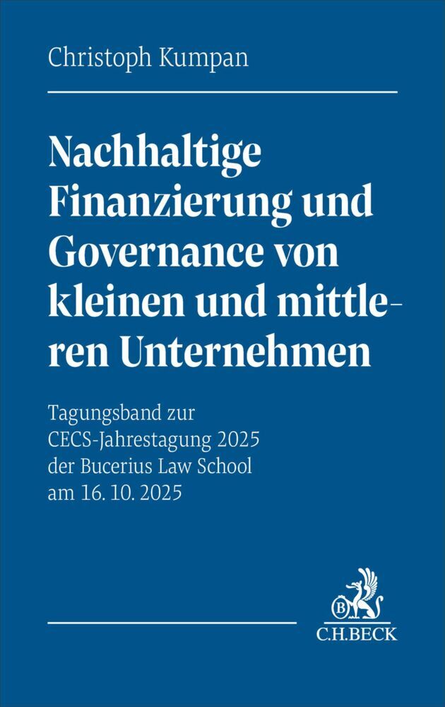 Nachhaltige Finanzierung und Governance von kleinen und mittleren Unternehmen (Christoph Kumpan)