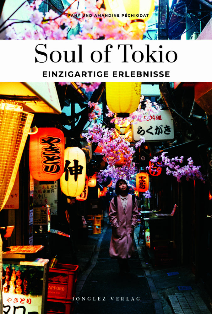 Soul of Tokio einzigartige Erlebnisse (Fany Péchiodat)
