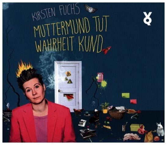 Muttermund tut Wahrheit kund (Kirsten Fuchs)