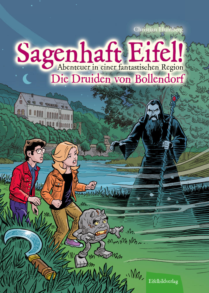 Sagenhaft Eifel! - Abenteuer in einer fantastischen Region (Christian Humberg)